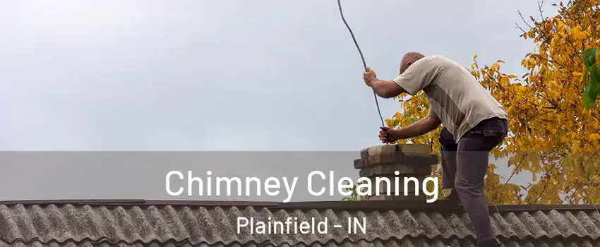  Chimney Cleaning Plainfield - IN