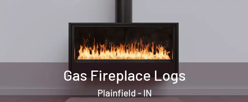  Gas Fireplace Logs Plainfield - IN