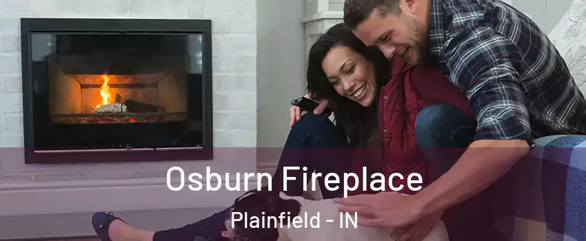  Osburn Fireplace Plainfield - IN