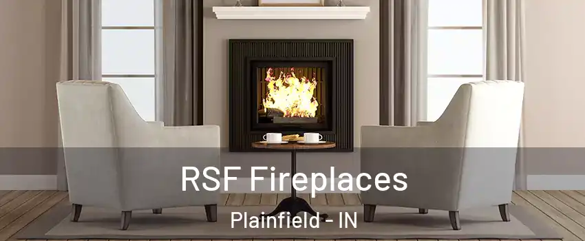  RSF Fireplaces Plainfield - IN